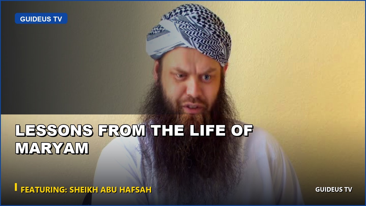 Lessons From the Life of Maryam