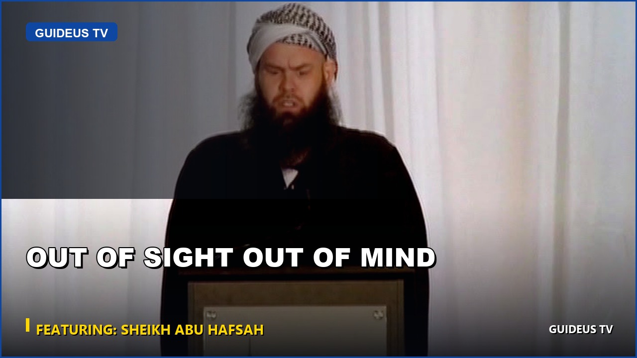 Out of Sight Out of Mind