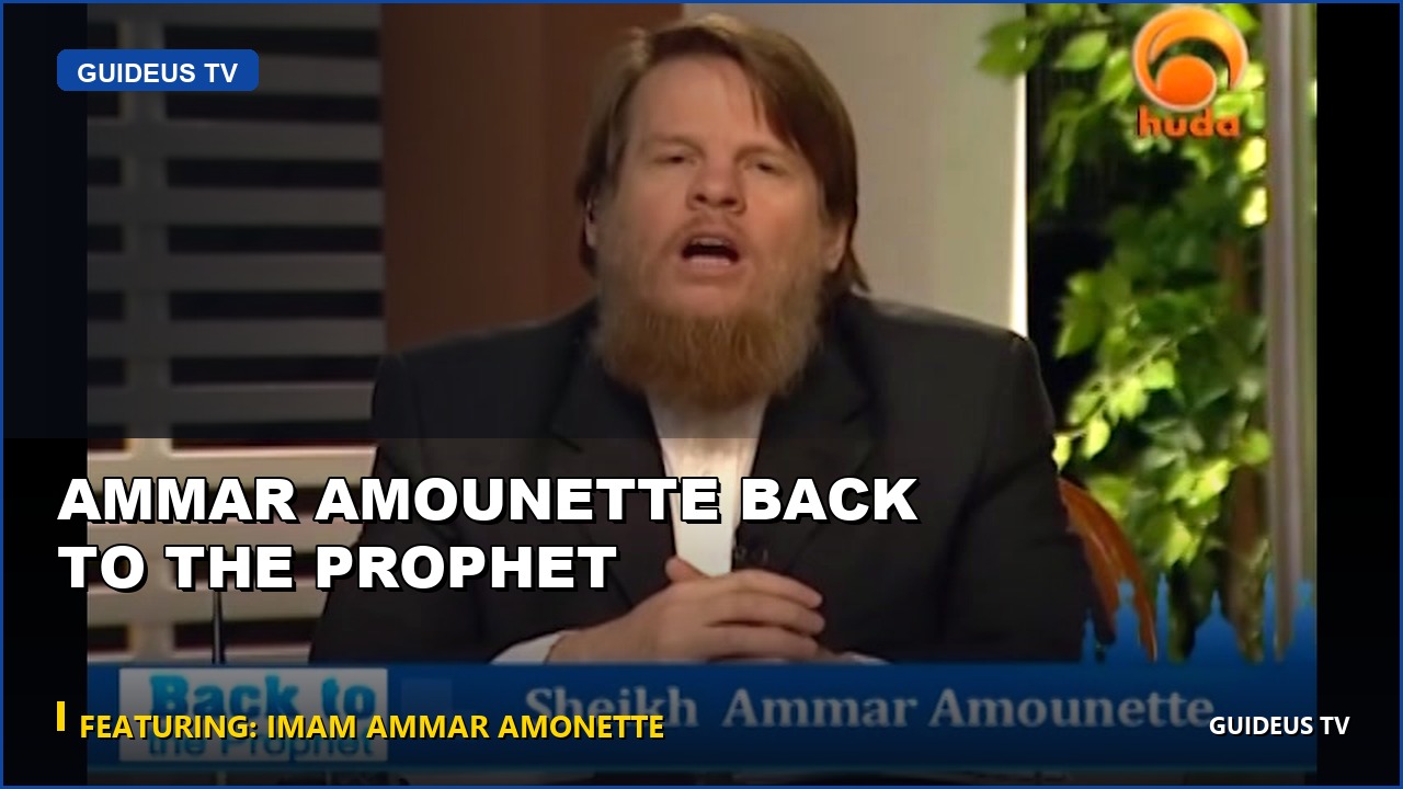 Ammar Amounette Back to the Prophet