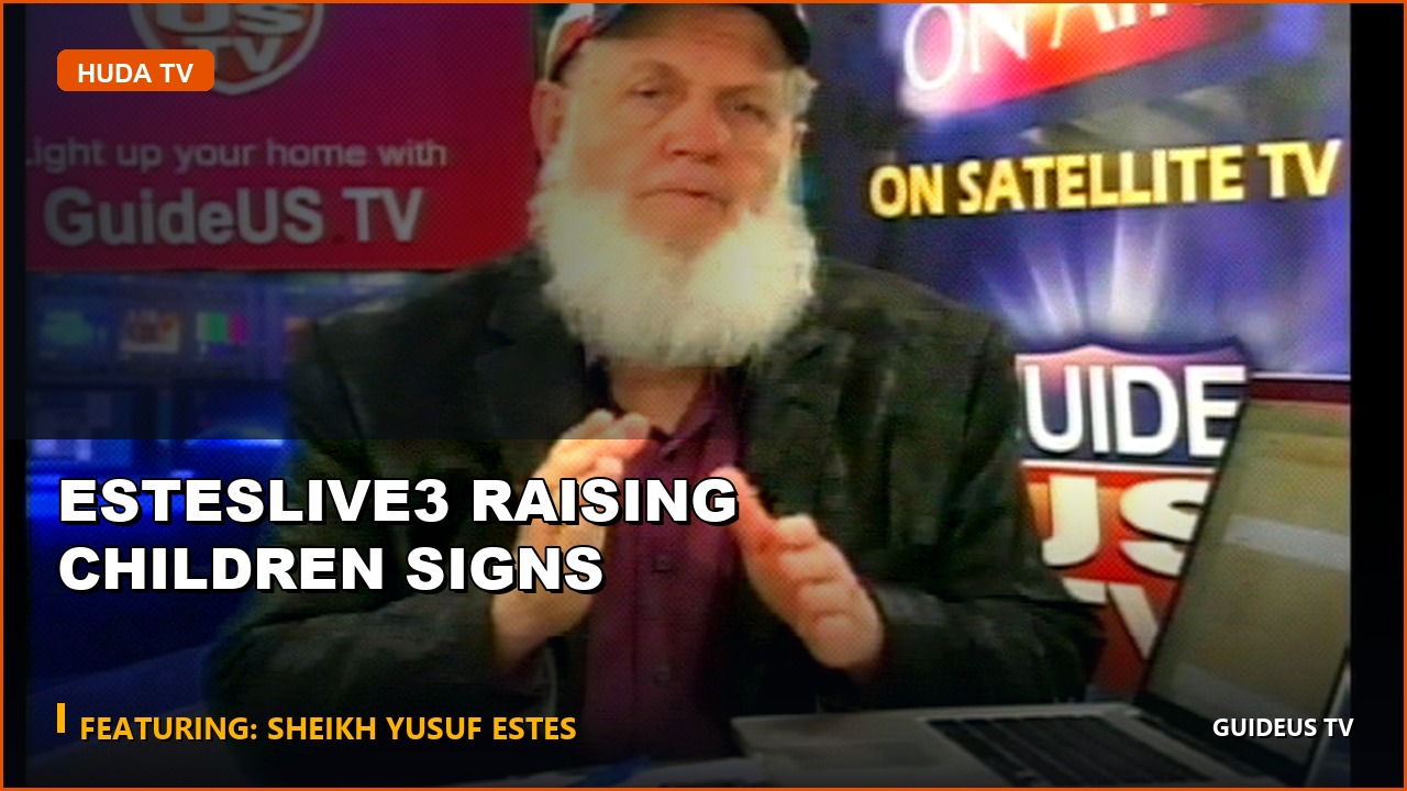 ESTESLIVE3 Raising Children Signs