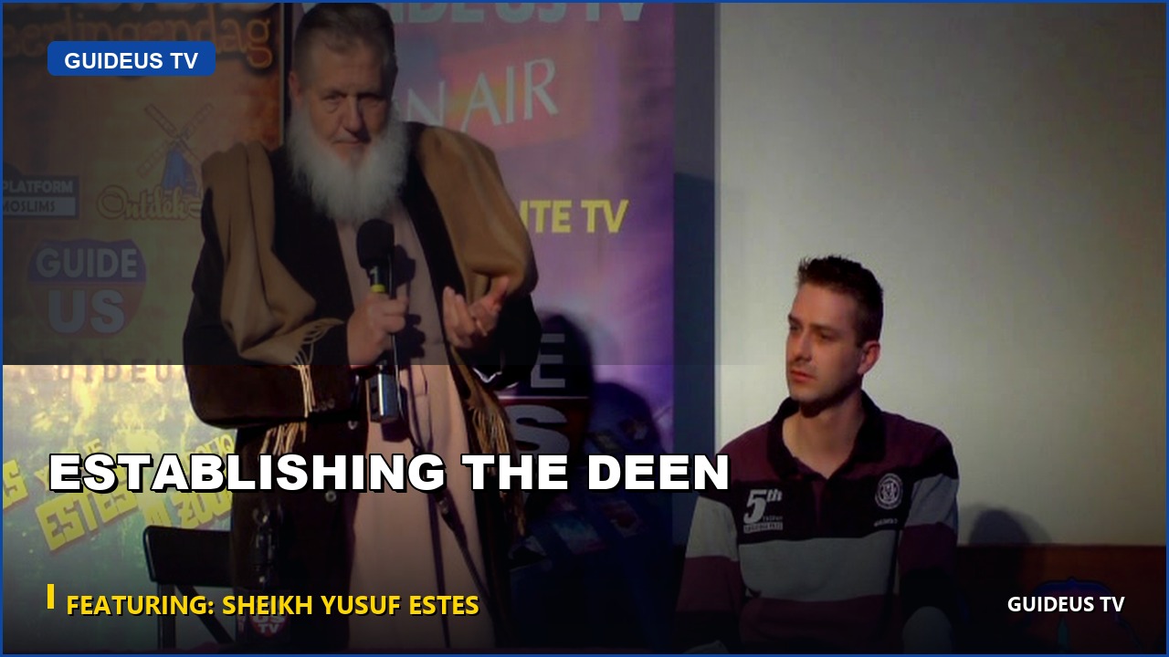 Establishing the Deen