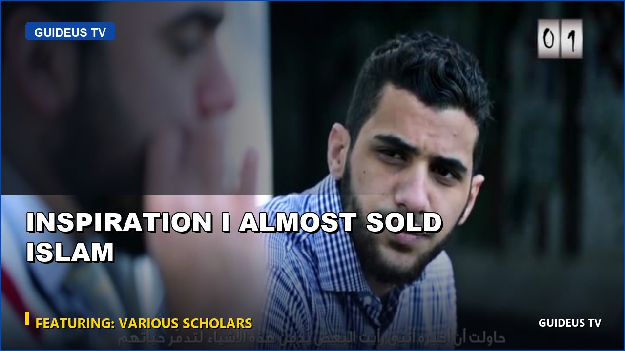 Inspiration I Almost Sold Islam