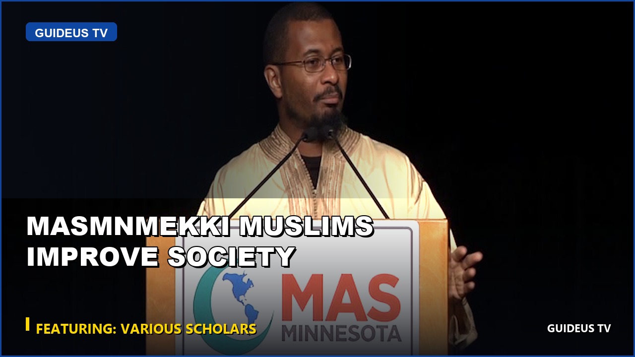Masmnmekki Muslims Improve Society