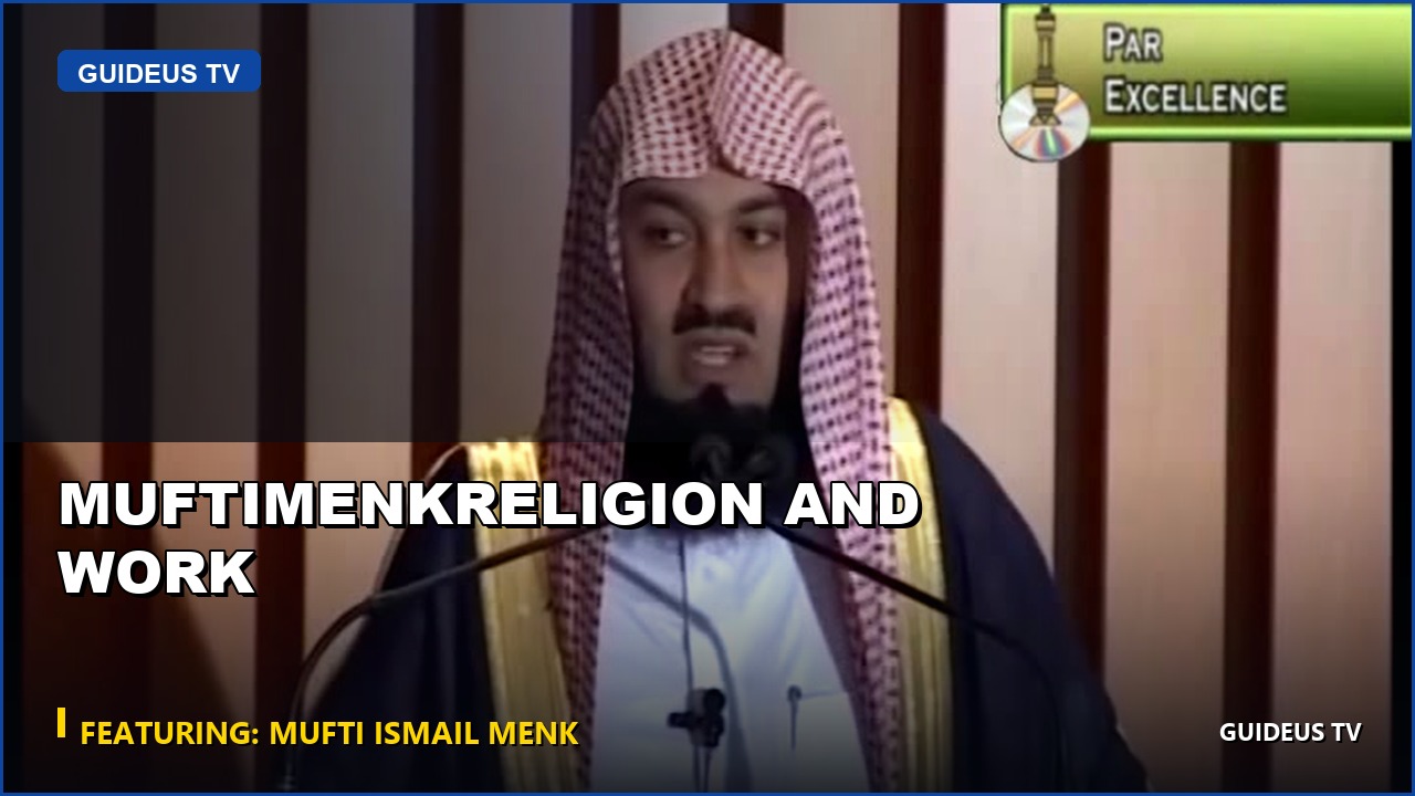 Muftimenkreligion and Work