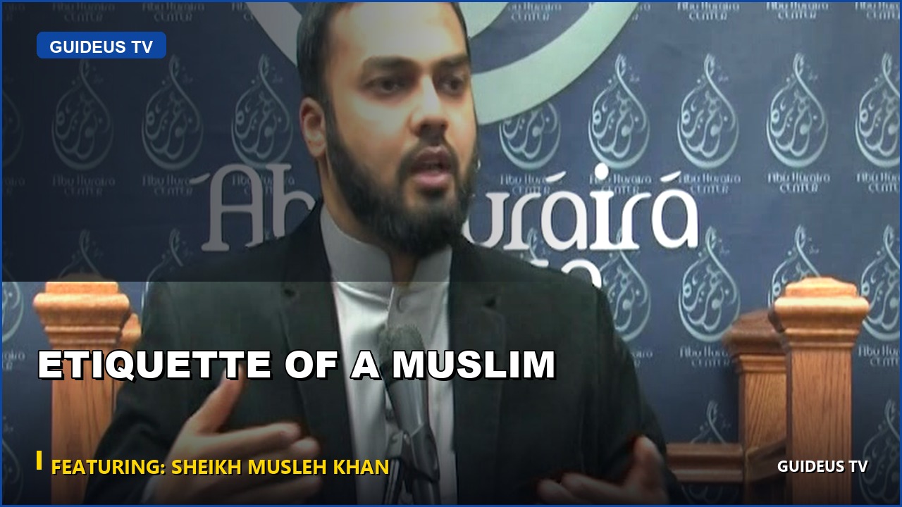 Etiquette of a Muslim