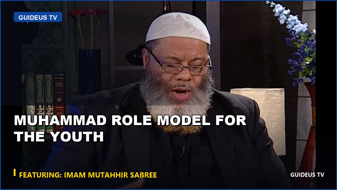 Muhammad Role Model for the Youth
