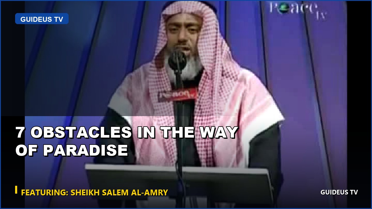 7 OBSTACLES in the Way of PARADISE