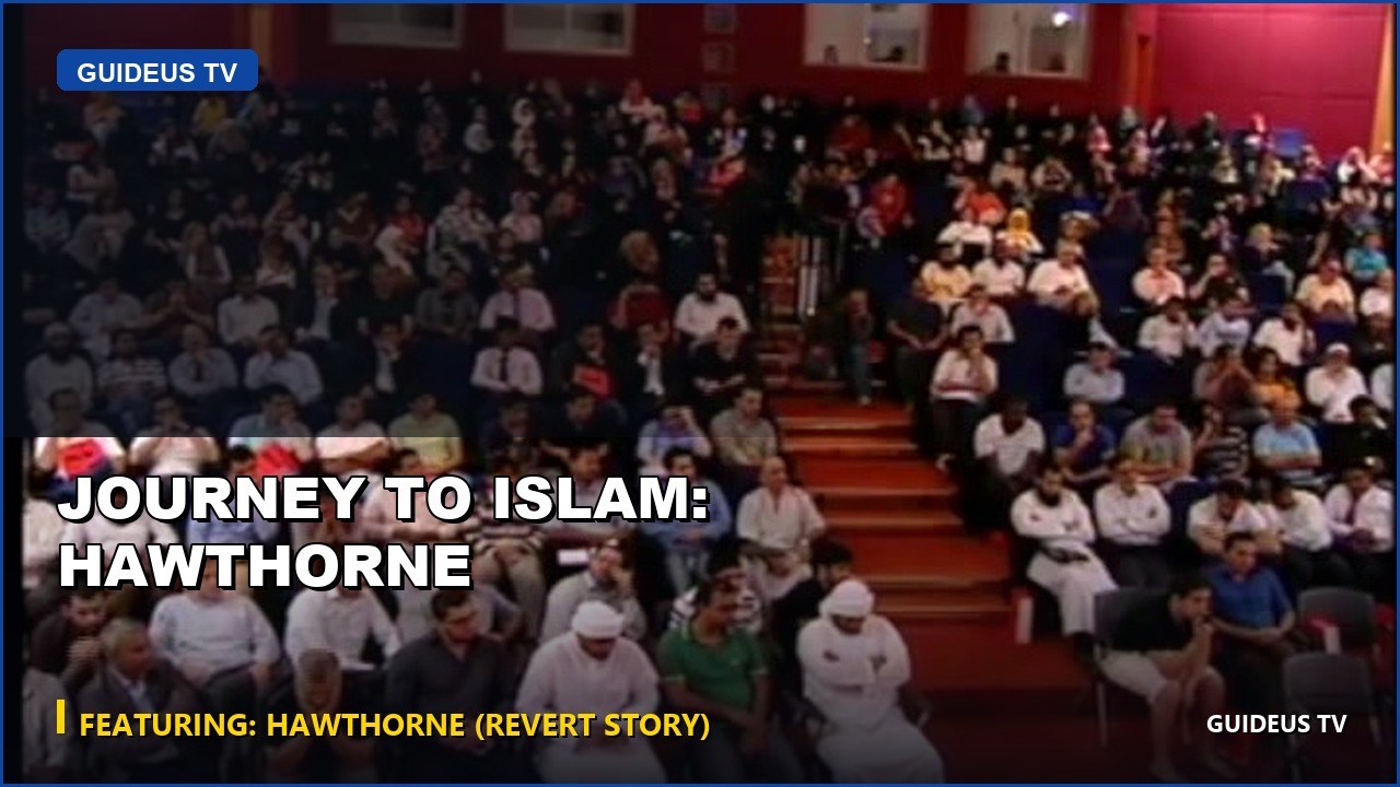 Journey to Islam: Hawthorne