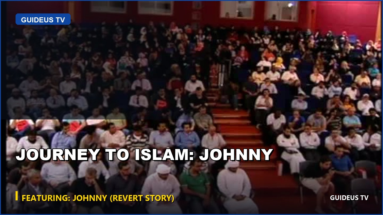 Journey to Islam: Johnny