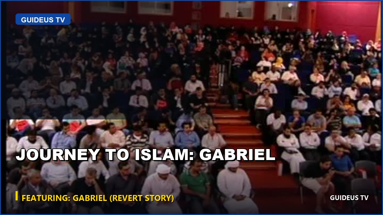 Journey to Islam: Gabriel