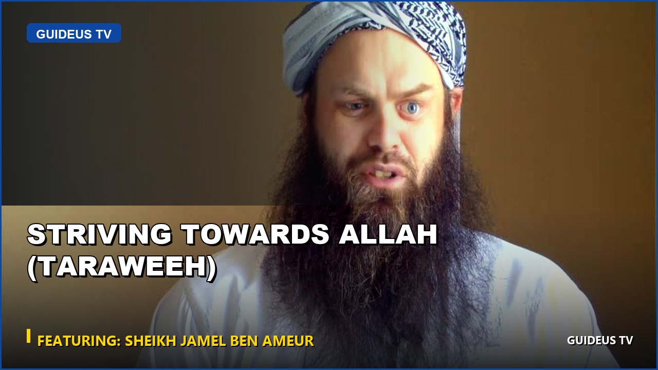 Striving Towards Allah (Taraweeh)
