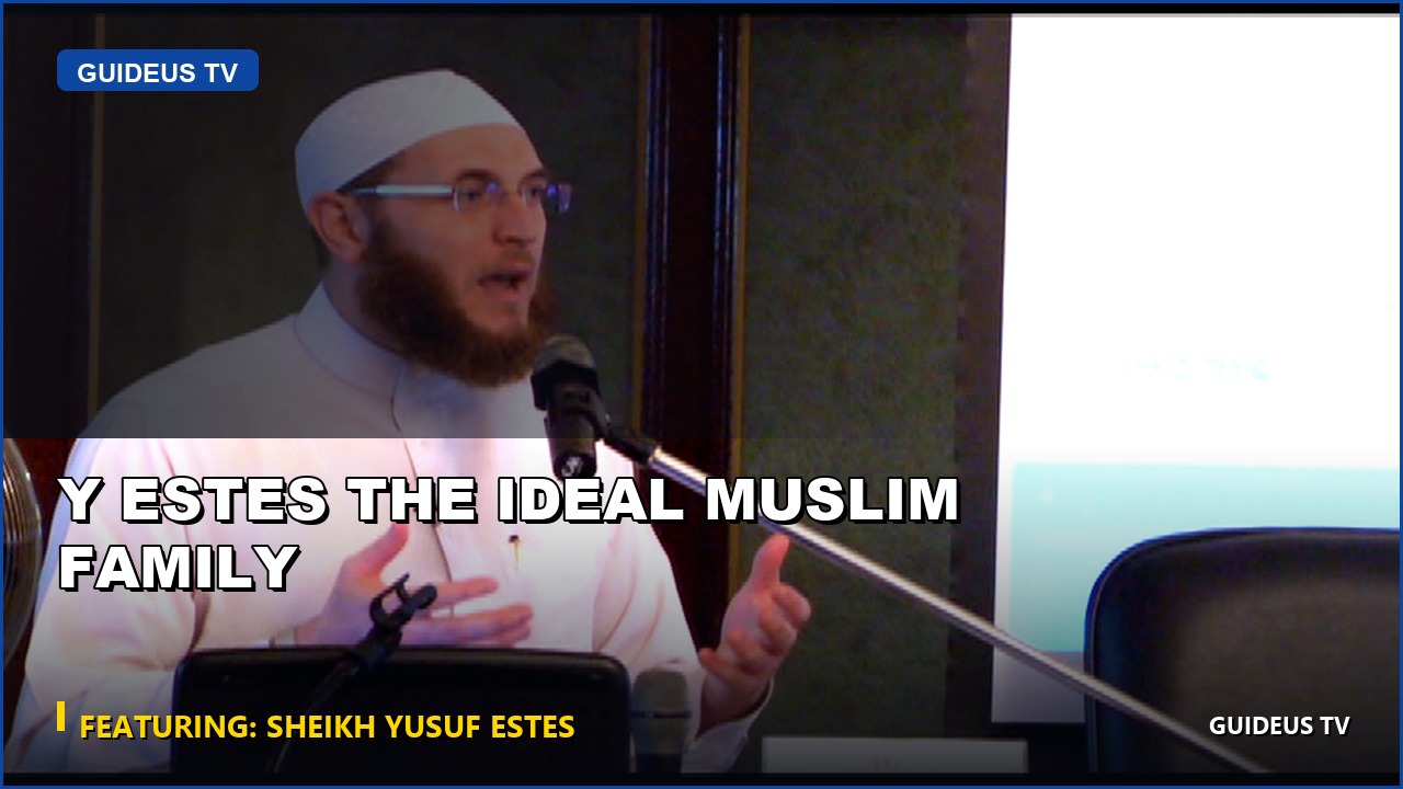Y Estes the Ideal Muslim Family