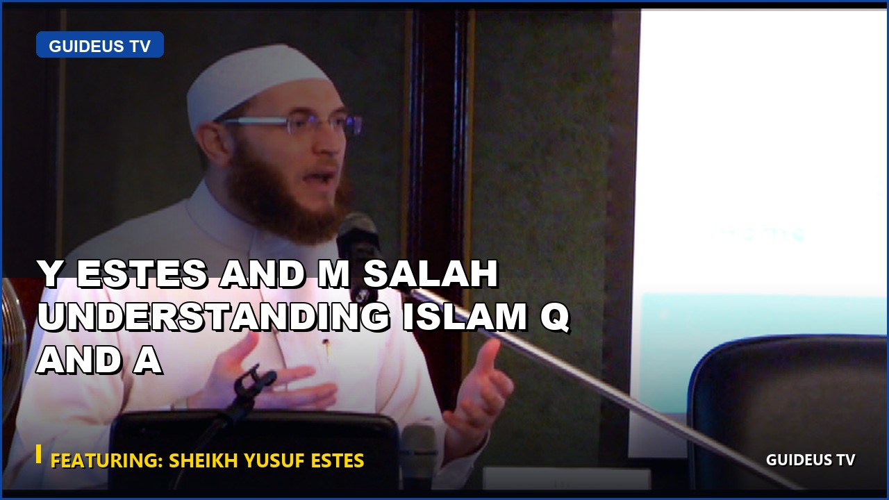 Y Estes and M Salah Understanding Islam Q and a