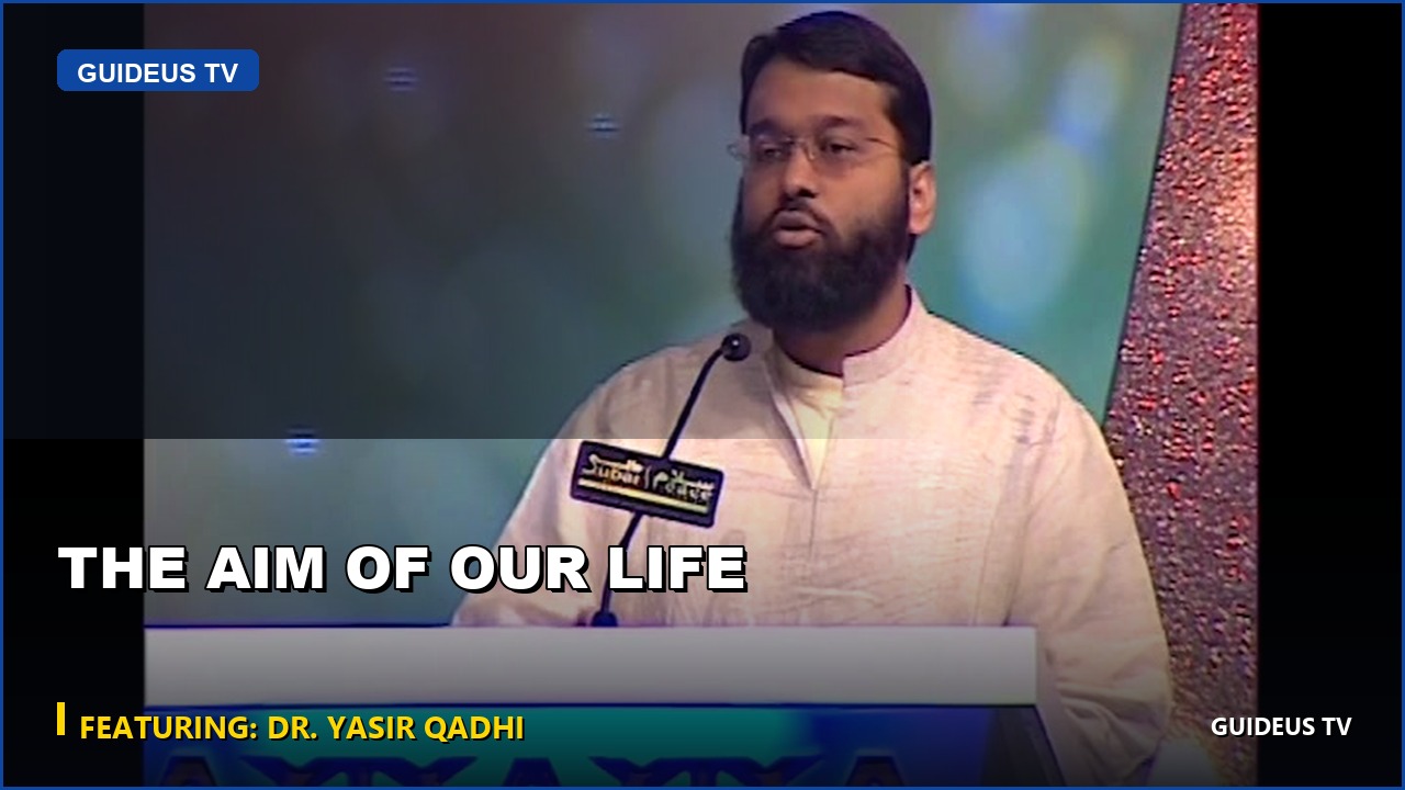 The Aim of Our Life
