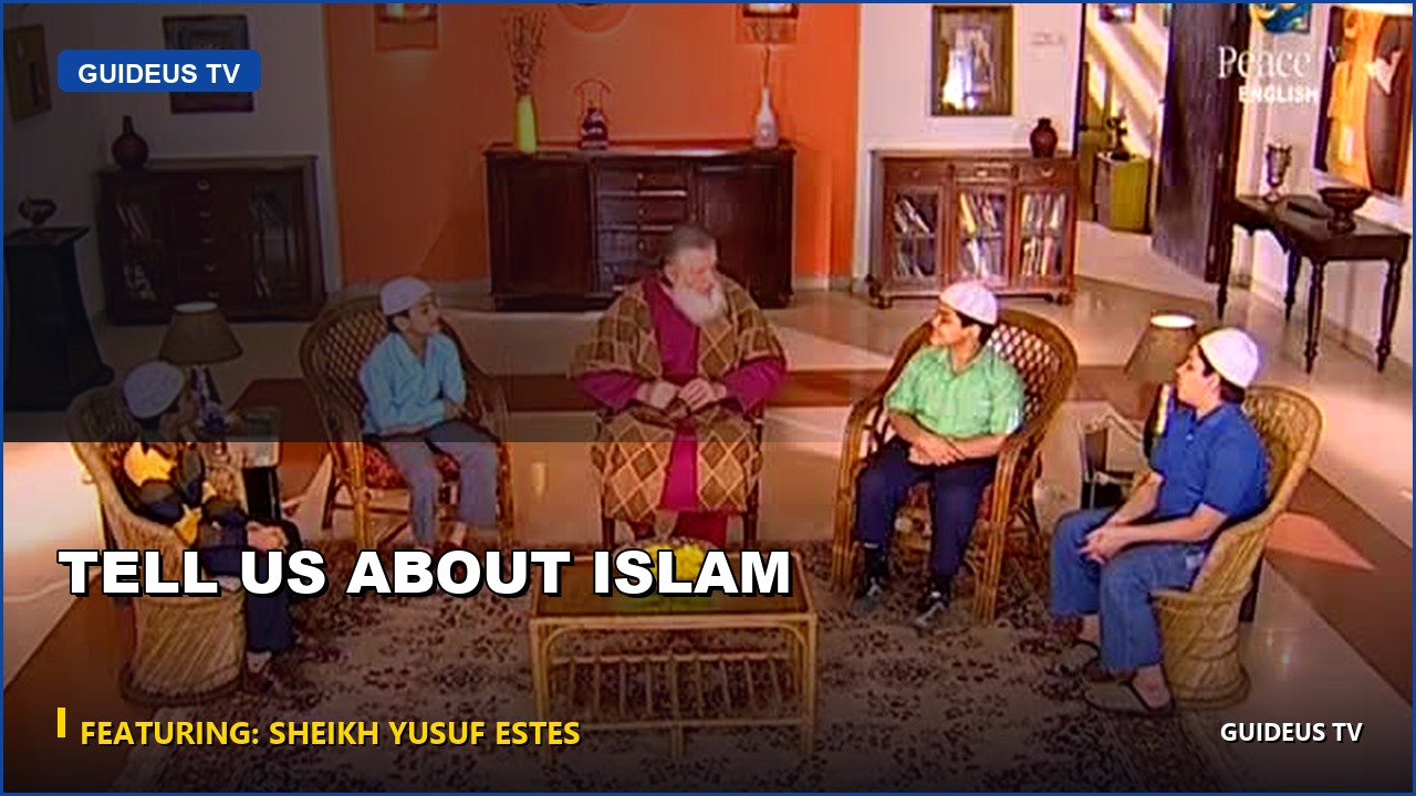 Tell Us About Islam