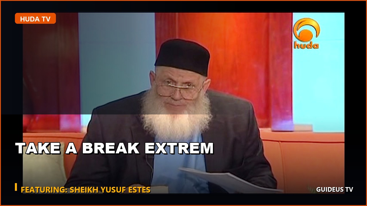 Take a Break Extrem