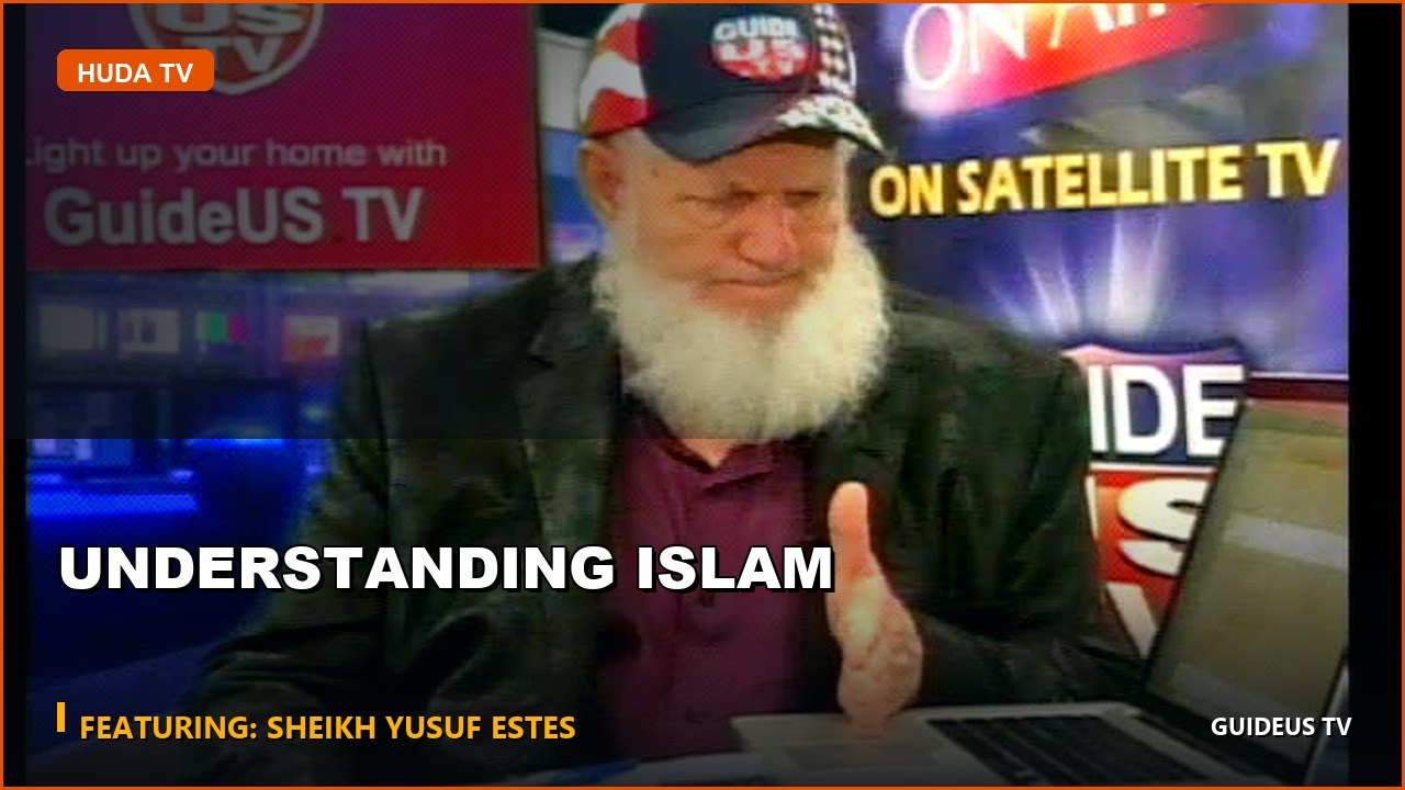Understanding Islam