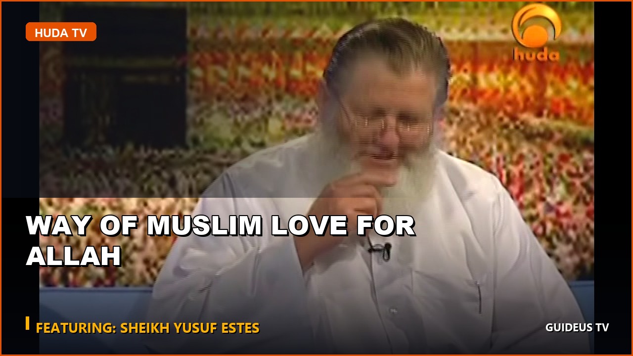 Way of Muslim Love for Allah