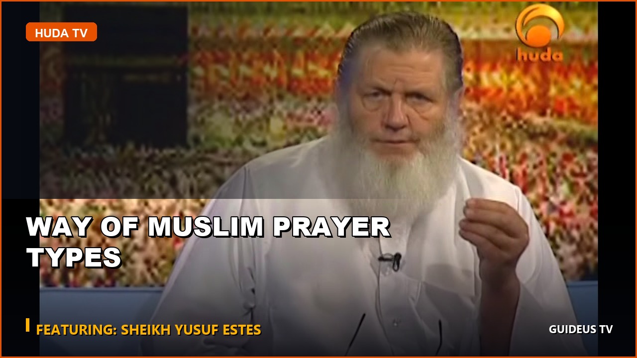 Way of Muslim Prayer Types