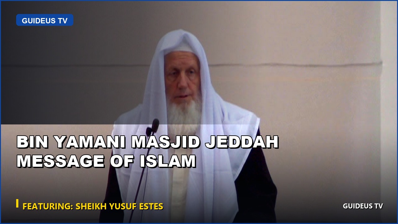 Bin Yamani Masjid Jeddah Message of Islam