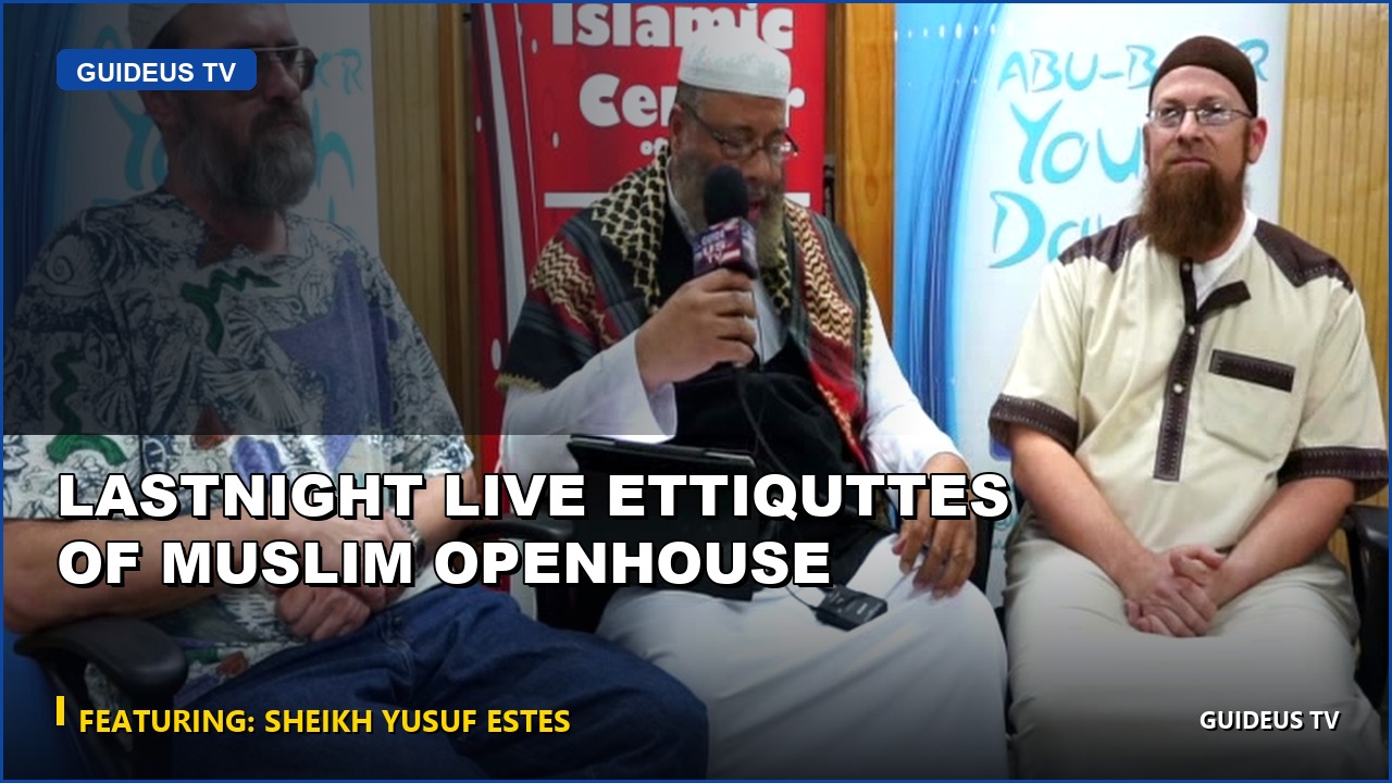Lastnight Live Ettiquttes of Muslim Openhouse